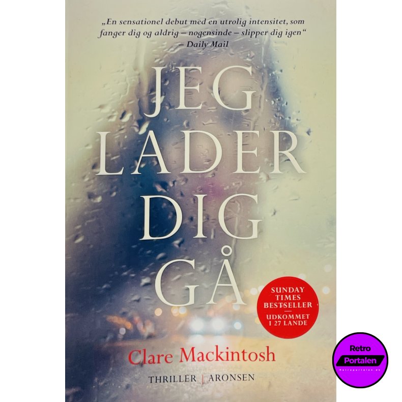 Jeg Lader Dig G� - Clare Mackintosh (Dansk)