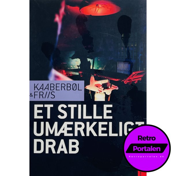 Et Stille Umrkeligt Drab - Kaaberbl &amp; Friis (Dansk)