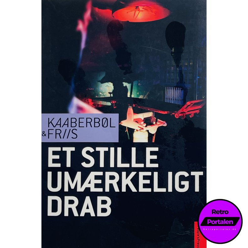 Et Stille Um�rkeligt Drab - Kaaberb�l &amp; Friis (Dansk)
