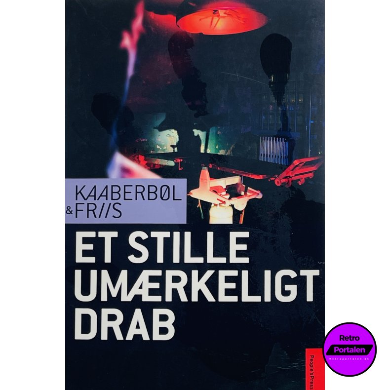 Et Stille Um�rkeligt Drab - Kaaberb�l &amp; Friis (Dansk)