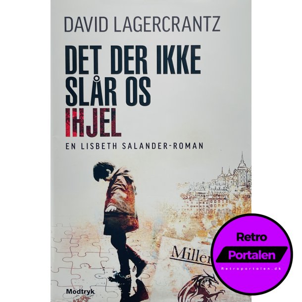 Det Der Ikke Slr Os Ihjel - David Lagercrantz (Dansk)