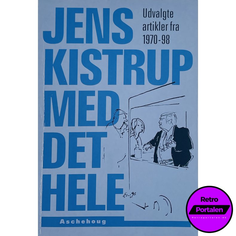 Jens Kistrup Med Det Hele (Dansk)