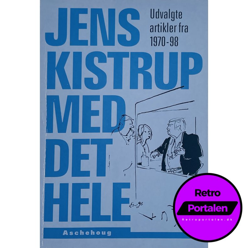 Jens Kistrup Med Det Hele (Dansk)
