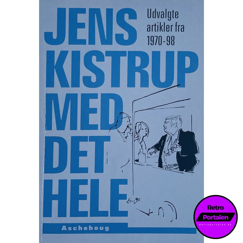 Jens Kistrup Med Det Hele (Dansk)