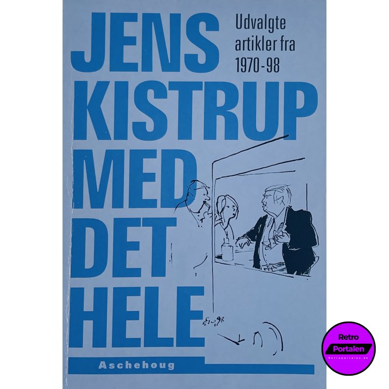 Jens Kistrup Med Det Hele (Dansk)