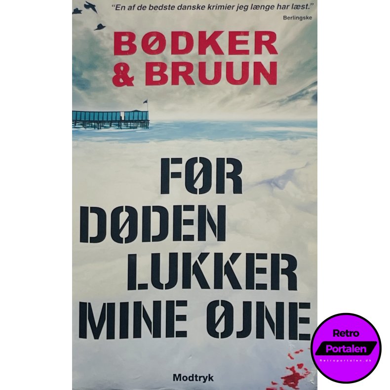 F�r D�den Lukker Mine �jne - B�dker &amp; Bruun (Dansk)