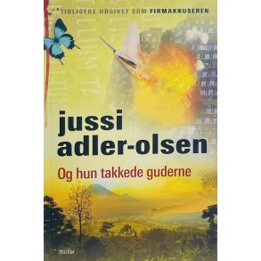 Og Hun Takkede Guderne - Jussi Adler-Olsen (Dansk)