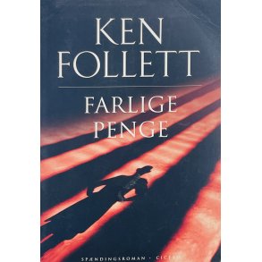 Farlige Penge - Ken Follett (Dansk)