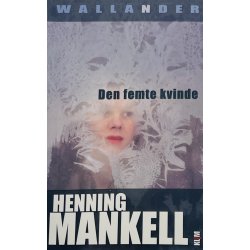Den Femte Kvinde - Henning Mankell (Dansk)