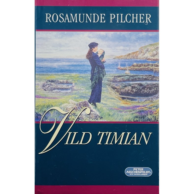 Vild Timian - Rosamunde Pilcher (Dansk)