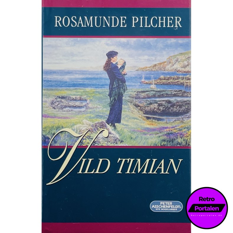Vild Timian - Rosamunde Pilcher (Dansk)