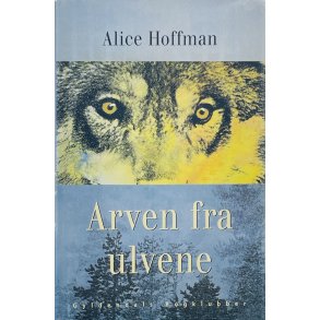 Arven Fra Ulvene - Alice Hoffman (Dansk)