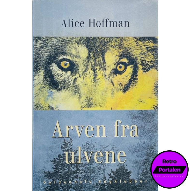Arven Fra Ulvene - Alice Hoffman (Dansk)