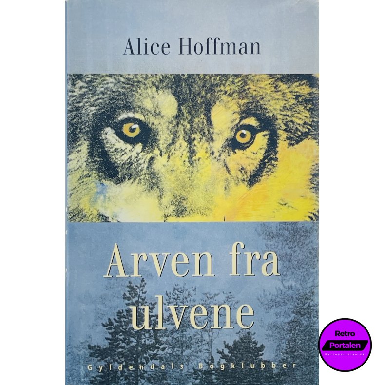 Arven Fra Ulvene - Alice Hoffman (Dansk)