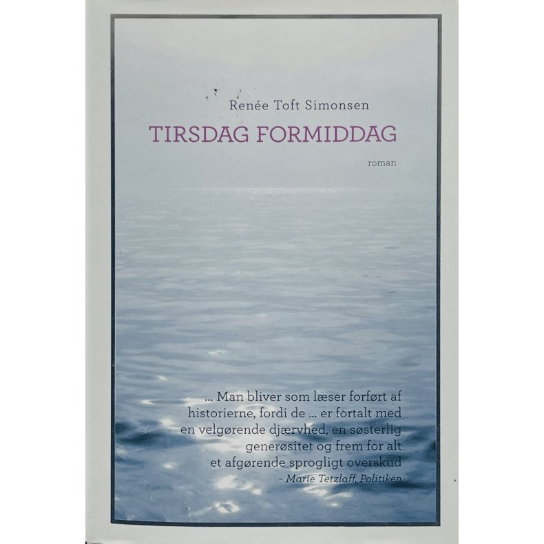 Tirsdag Formiddag - Ren�e Toft Simonsen (Dansk)