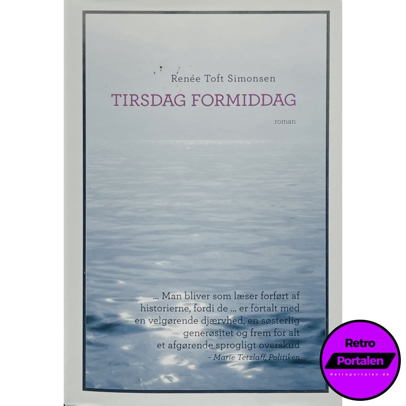 Tirsdag Formiddag - Ren�e Toft Simonsen (Dansk)