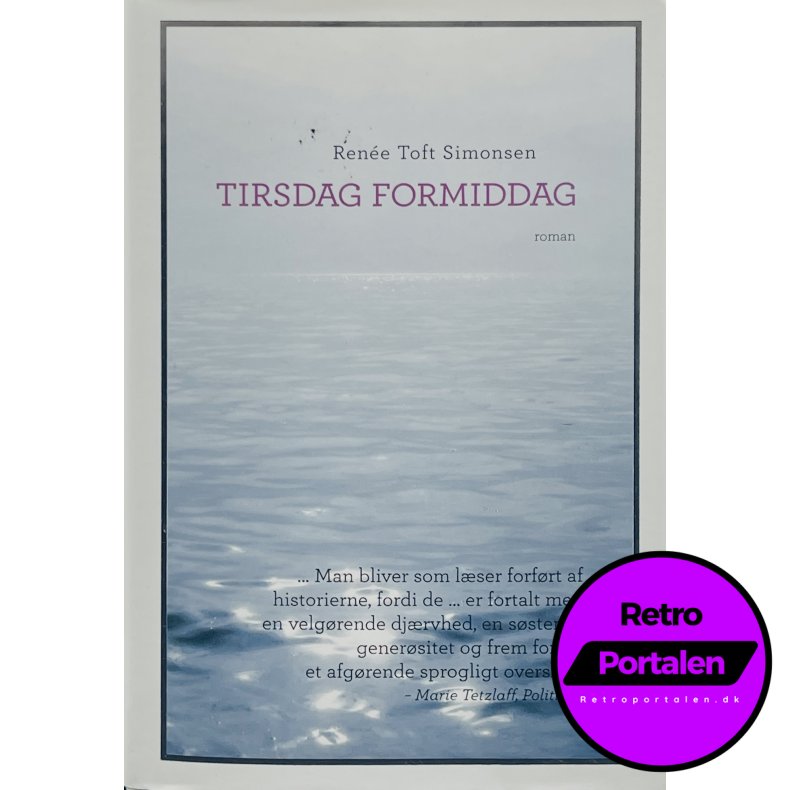 Tirsdag Formiddag - Ren�e Toft Simonsen (Dansk)