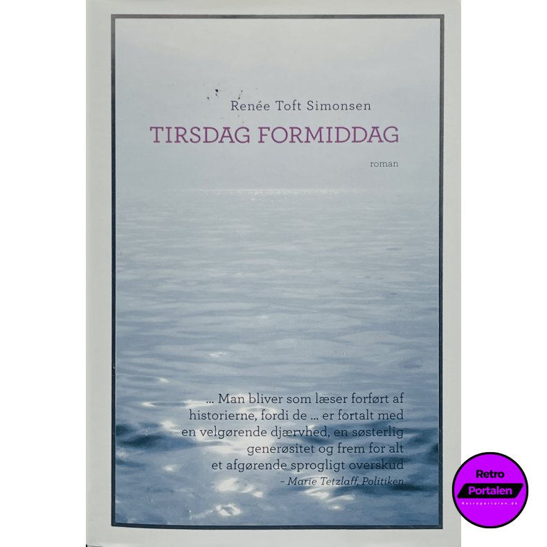 Tirsdag Formiddag - Ren�e Toft Simonsen (Dansk)