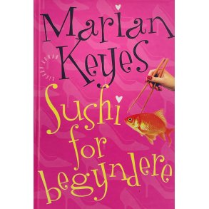 Sushi For Begyndere - Marian Keyes (Dansk)