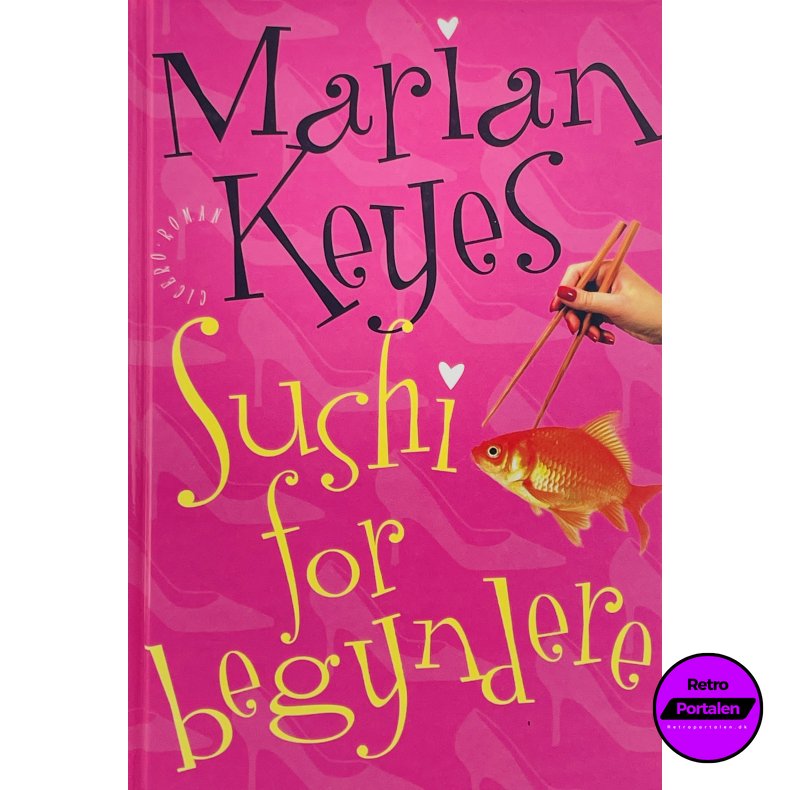 Sushi For Begyndere - Marian Keyes (Dansk)