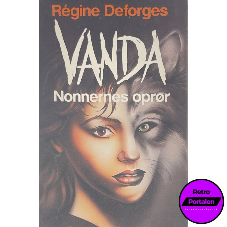 Vanda Nonnernes Opr�r - R�gine Deforges (Dansk)