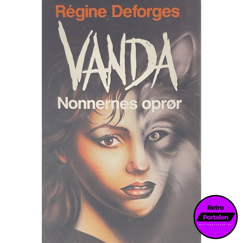 Vanda Nonnernes Opr�r - R�gine Deforges (Dansk)