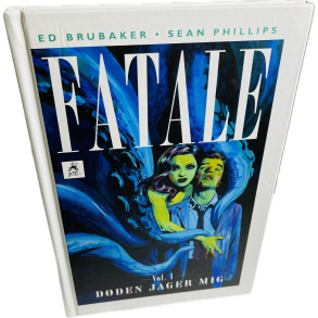 Fatale: Dden Jager Mig Vol. 1  (Dansk) (Image) (Tegneserie)