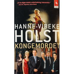 Kongemordet Af Hanne-Vibeke Holst (Bog Er P Dansk)