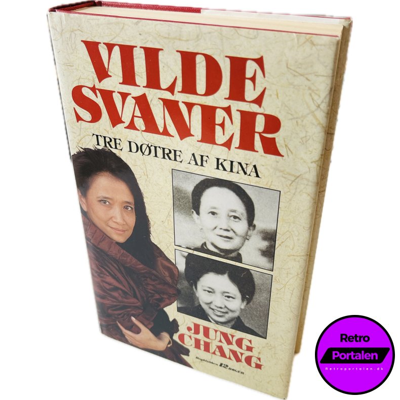 Vilde Svaner: Tre D�tre Af Kina Af Jung Chang (Bog Er P� Dansk)