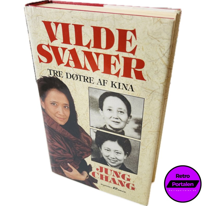 Vilde Svaner: Tre D�tre Af Kina Af Jung Chang (Bog Er P� Dansk)