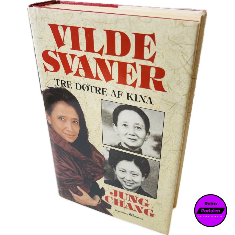 Vilde Svaner: Tre D�tre Af Kina Af Jung Chang (Bog Er P� Dansk)
