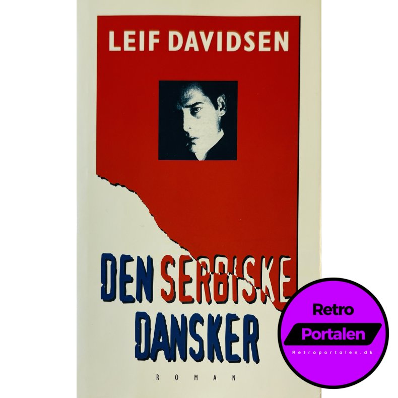 Den Serbiske Dansker Af Leif Davidsen (Bog Er P� Dansk)