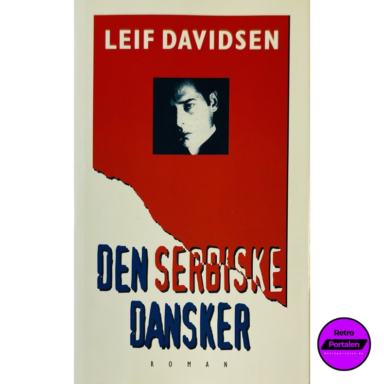 Den Serbiske Dansker Af Leif Davidsen (Bog Er P� Dansk)