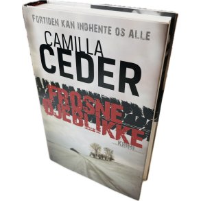 Frosne jeblikke Af Camilla Ceder (Bog Er P Dansk)