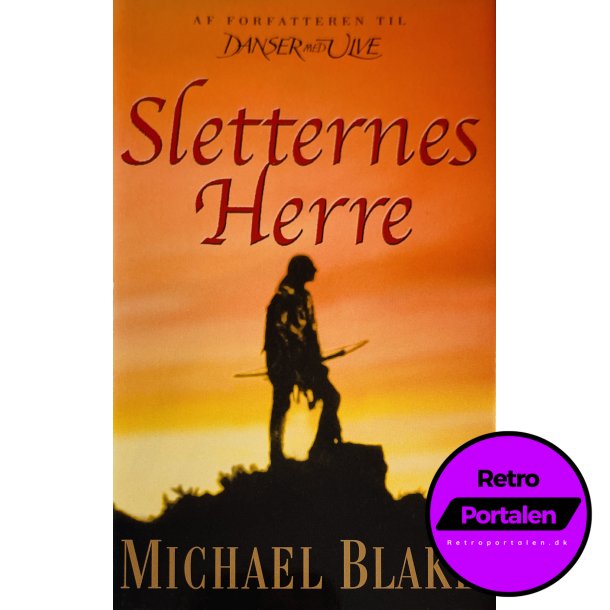 Sletternes Herre Af Michael Blake (Bog Er P Dansk)
