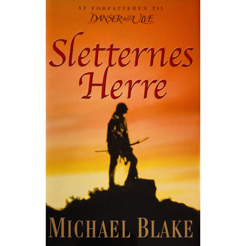 Sletternes Herre Af Michael Blake (Bog Er P� Dansk)