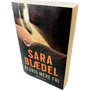 Aldrig Mere Fri Af Sara Bldel (Bog Er P Dansk)