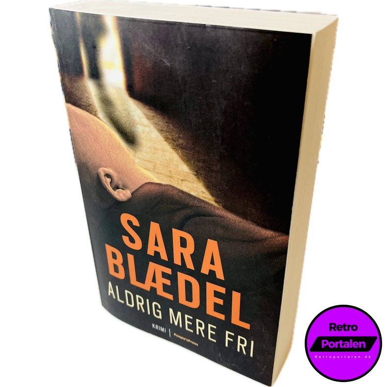 Aldrig Mere Fri Af Sara Bl�del (Bog Er P� Dansk)