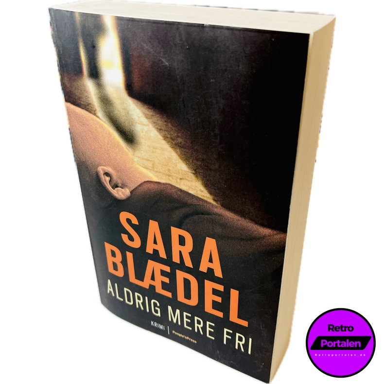 Aldrig Mere Fri Af Sara Bl�del (Bog Er P� Dansk)