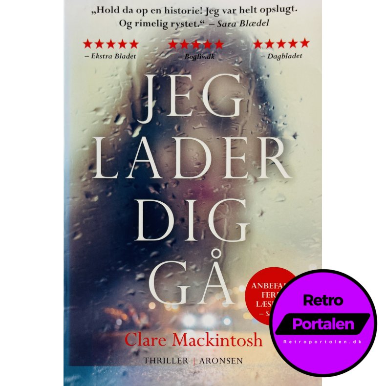 Jeg Lader Dig G� Af Clare Mackintosh (Bog Er P� Dansk)