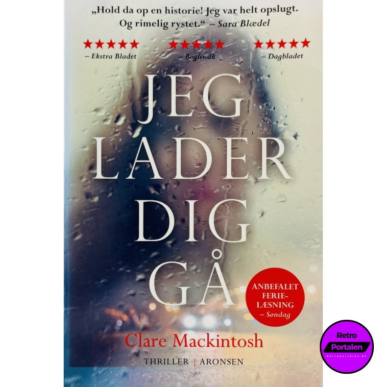 Jeg Lader Dig G� Af Clare Mackintosh (Bog Er P� Dansk)