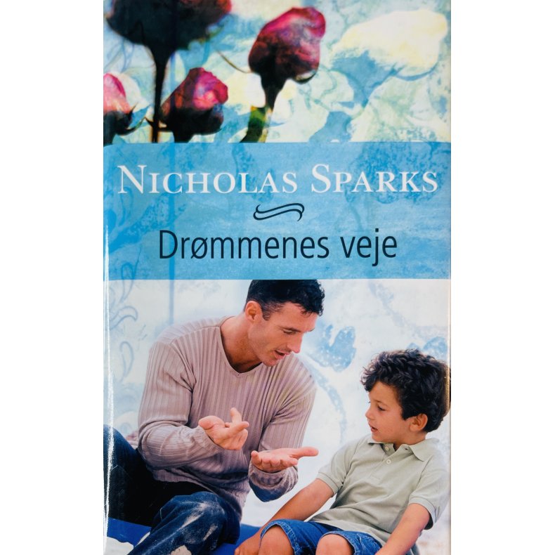 Dr�mmenes Veje Af Nicholas Sparks (Bog Er P� Dansk)