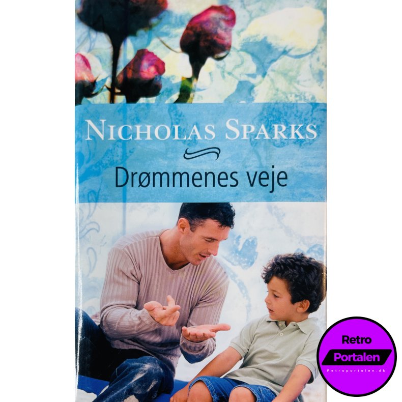 Dr�mmenes Veje Af Nicholas Sparks (Bog Er P� Dansk)