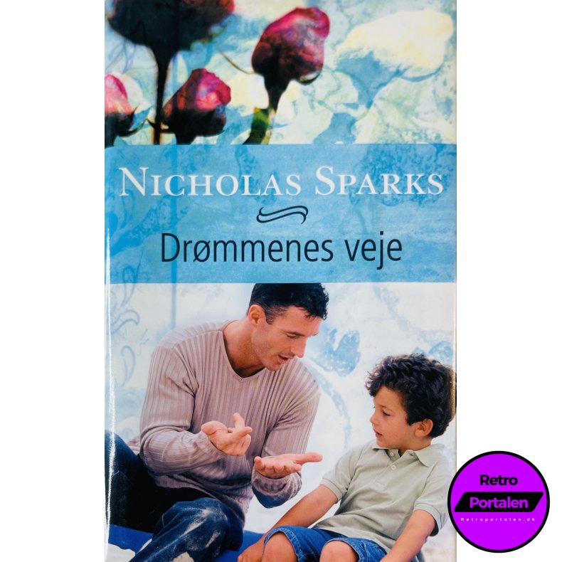 Dr�mmenes Veje Af Nicholas Sparks (Bog Er P� Dansk)