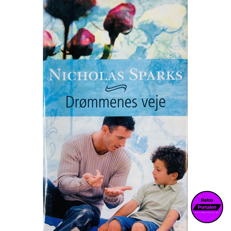 Dr�mmenes Veje Af Nicholas Sparks (Bog Er P� Dansk)