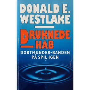Druknede Hb Af Donald E. Westlake (Bog Er P Dansk)