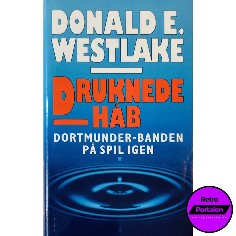 Druknede H�b Af Donald E. Westlake (Bog Er P� Dansk)