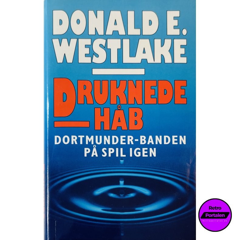 Druknede H�b Af Donald E. Westlake (Bog Er P� Dansk)