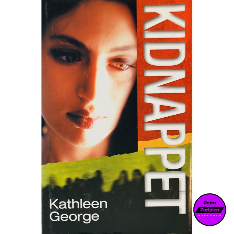 Kidnappet Af Kathleen George (Bog Er P� Dansk)
