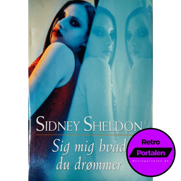 Sig Mig Hvad Du Drmmer Af Sidney Sheldon (Bog Er P Dansk)